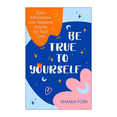 英文原版 Be True To Yourself 做真实的自己 给少女的每日肯定和很棒的建议 霸凌 青春期指南 英文版 进口英语原版书籍