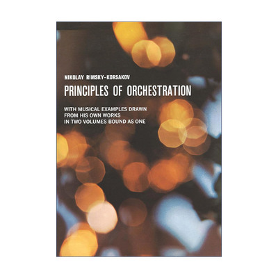 英文原版 Principles of Orchestration 管弦乐法原理 编曲教程 Nikolai Rimsky-Korsakov里姆斯基-柯萨科夫 进口英语原版书籍