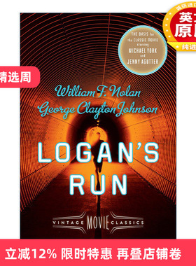 英文原版 Logan's Run (Vintage Movie Classics) 逃离地下天堂 同名电影原著 科幻小说 William F. Nolan 英文版 进口英语原版书