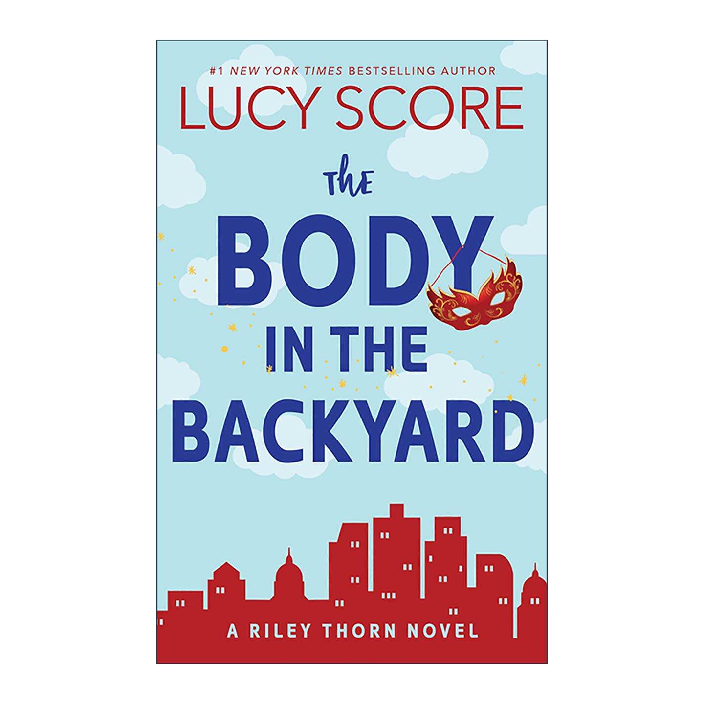 英文原版The Body in the Backyard Riley Thorn 04后院的尸体莱利·索恩系列4 推理喜剧 Things We Never Got Over作者Lucy Score