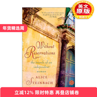 英文原版 Without Reservations 毫无保留 一个独立女性的旅行 传记 Alice Steinbach 英文版 进口英语原版书籍
