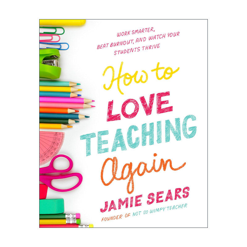 英文原版 How to Love Teaching Again 如何再次热爱教学 教师实用指南 Jamie Sears 英文版 进口英语原版书籍
