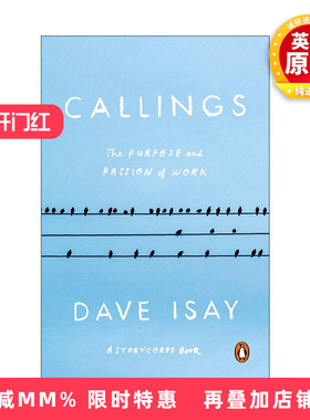 英文原版 Callings 使命 工作的目的和激情 StoryCorps故事集 传记 Dave Isay英文版 进口英语原版书籍