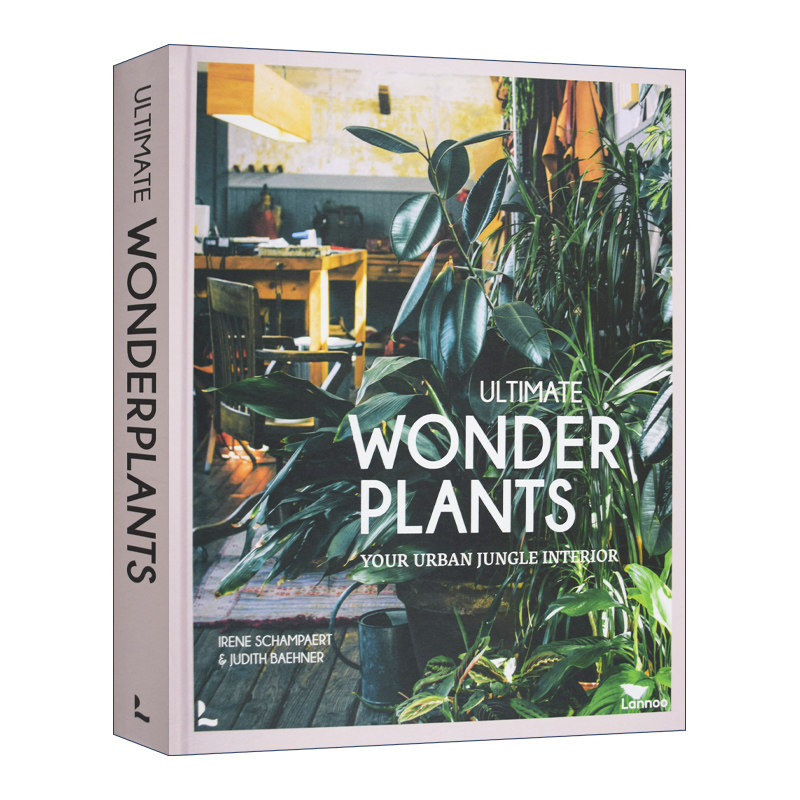 英文原版 Ultimate Wonder Plants 终极美好植物 城市室内家中小丛林 室内空间布置装饰 精装 英文版 进口英语原版书籍