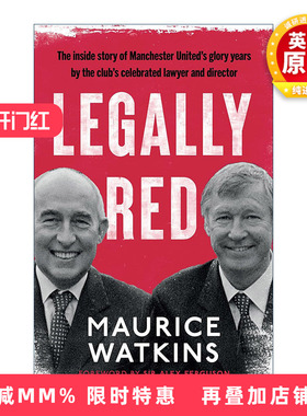 英文原版 Legally Red With a foreword by Sir Alex Ferguson 法律上的红色 由弗格森作序 曼联莫里斯·沃特金斯回忆录 英文版