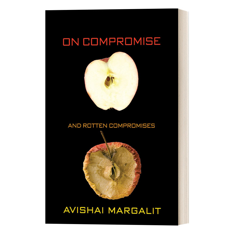 英文原版 On Compromise and Rotten Compromises 论妥协与卑劣妥协 和平与正义的冲突 Avishai Margalit 英文版 进口英语原版书籍 书籍/杂志/报纸 原版其它 原图主图