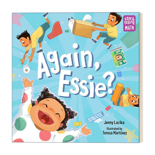 英文原版绘本 Again Essie? 讲故事学数学系列 再来一次 艾希？ 儿童绘本 Teresa Martinez 英文版 进口英语原版书籍