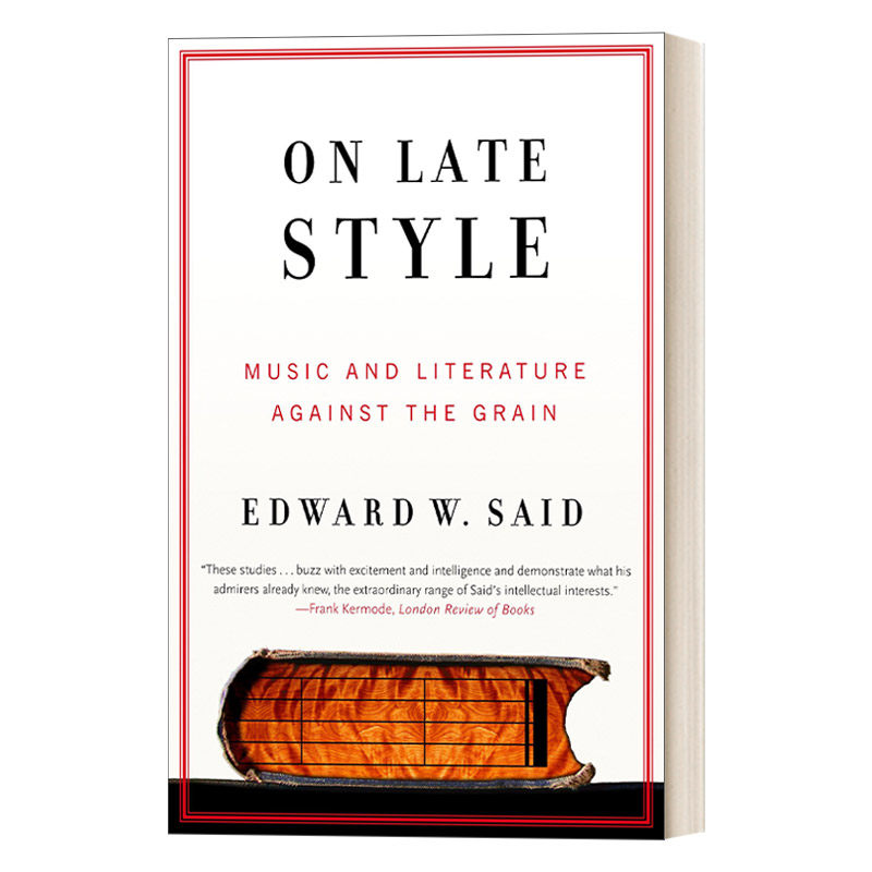 英文原版 On Late Style 论晚期风格 格格不入的音乐与文学 豆瓣推荐 Edward W. Said 英文版 进口英语原版书籍