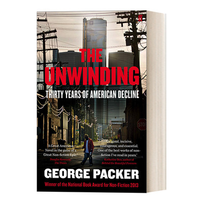 英文原版 The Unwinding 下沉年代 美国梦碎三十年 乔治·帕克 美国国家图书奖 英文版 进口英语原版书籍
