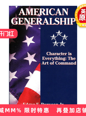 英文原版 American Generalship 为将之道 成为领导者的9种性格 美国名将指挥的艺术 Edgar Puryear 英文版 进口英语原版书籍