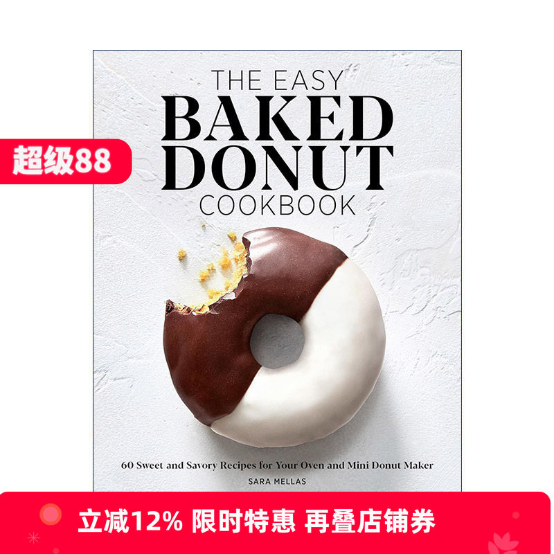 英文原版 The Easy Baked Donut Cookbook 烤甜甜圈简易食谱 甜点糕饼烘焙指南 Sara Mellas 英文版 进口英语原版书籍