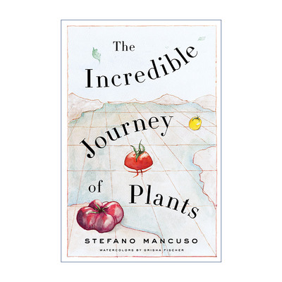 英文原版 The Incredible Journey of Plants 不可思议的植物之旅 植物迁徙 植物神经生物学家Stefano Mancuso 英文版 进口书籍