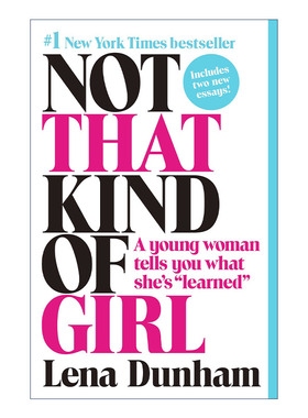 英文原版 Not That Kind of Girl 不是那种女孩 女性传记 Lena Dunham 英文版 进口英语原版书籍
