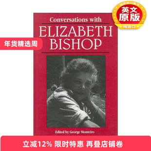 英文原版 Conversations with Elizabeth Bishop 对话伊丽莎白·毕晓普 普利策奖作家访谈录 英文版 进口英语原版书籍