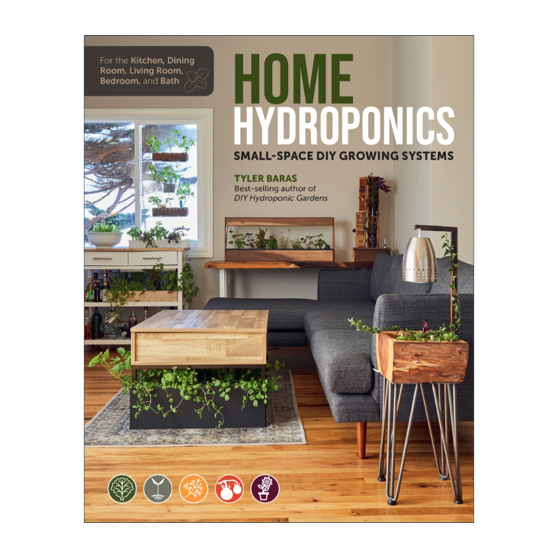英文原版 Home Hydroponics 家庭水培 适用于厨房 餐厅 客厅 卧室和浴室的小空间DIY种植 英文版 进口英语原版书籍