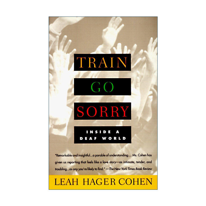 英文原版 Train Go Sorry 错过了船 走进聋人的世界 Leah Hager Cohen 英文版 进口英语原版书籍