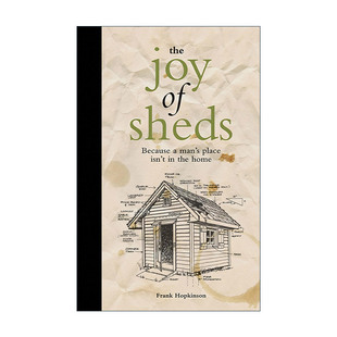 英文原版 The Joy of Sheds 棚屋之乐 搭建属于你自己的棚屋 精装 英文版 进口英语原版书籍