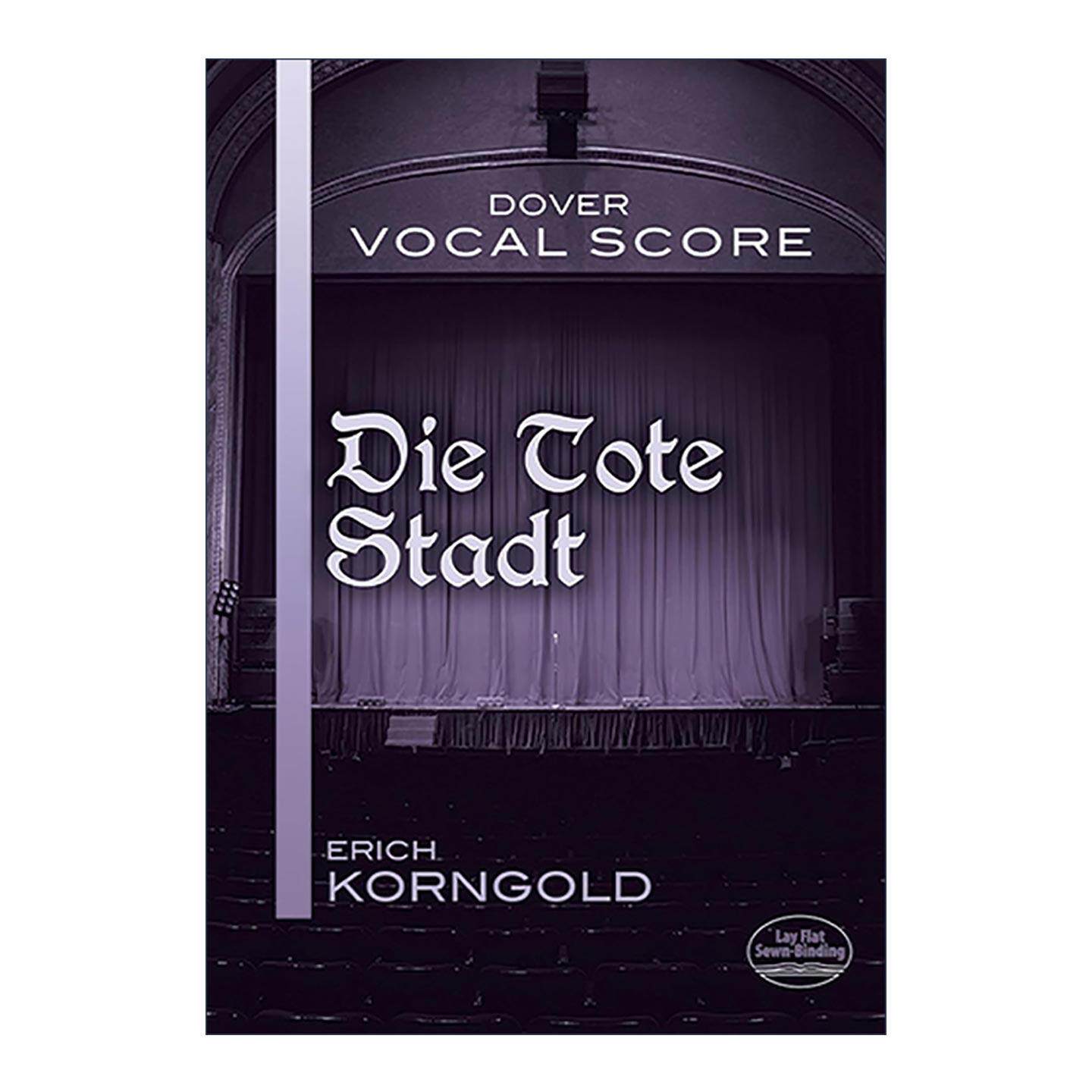 英文原版 Die Tote Stadt Vocal Score 死城全谱 埃里希?科恩戈尔德歌剧 英文版 进口英语原版书籍