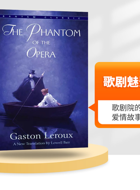 歌剧魅影 英文原版小说 The Phantom of the Opera 英文版 剧院魅影Gaston Leroux 加斯通·勒鲁 世界经典文学青少年课外阅读