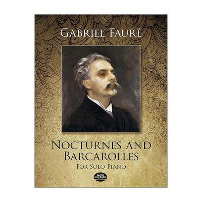英文原版 Nocturnes and Barcarolles for Solo Piano 夜曲与船歌 钢琴独奏曲谱 加布里埃尔·福雷 英文版 进口英语原版书籍