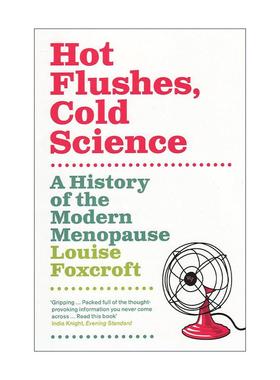 英文原版 Hot Flushes Cold Science 热潮红 冷科学 更年期的历史 英文版 进口英语原版书籍