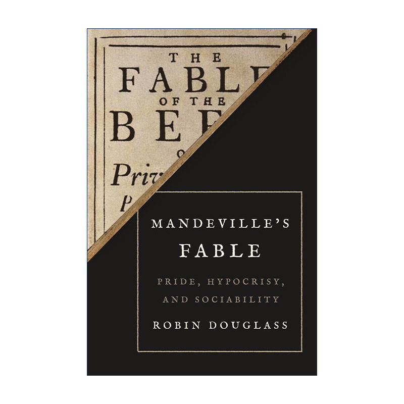 英文原版 Mandeville’s Fable 曼德维尔的寓言 骄傲 虚伪和合群 蜜蜂的寓言 哲学 Robin Douglass 英文版 进口英语原版书籍