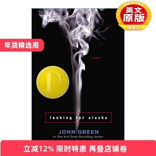 英文原版 Looking for Alaska 寻找阿拉斯加 普林兹奖 John Green 精装 英文版 进口英语原版书籍