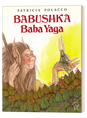 英文原版 Babushka Baba Yaga 芭芭雅嘎奶奶 儿童教育启蒙图画故事书 凯迪克金奖名家Patricia Polacco 7-12岁 英文版 进口英语原