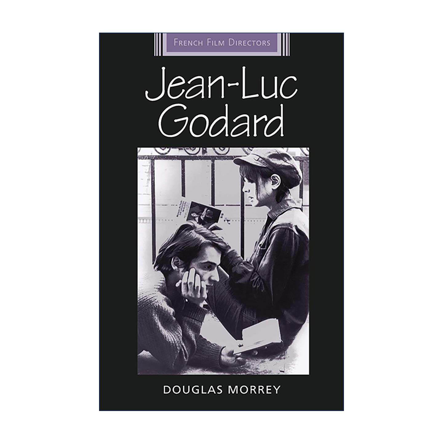 英文原版 Jean-Luc Godard 让-吕克·戈达尔研究专著 法国电影导演系列 法国新浪潮创始人 Douglas Morrey 英文版进口英语原版书籍