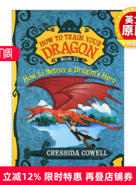 英文原版 How to Train Your Dragon: How to Betray a Dragon's Hero 驯龙高手11 如何背叛龙的英雄 英文版 进口英语原版书籍