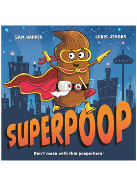 英文原版 Superpoop 大便超人 儿童幽默搞笑绘本 插画师Chris Jevons 英文版 进口英语原版书籍