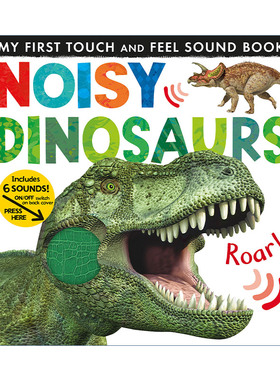英文原版 Noisy Dinosaurs My First 吵闹的恐龙 儿童发声触摸书 纸板书 绘本 Jonathan Litton 英文版 进口英语原版书籍