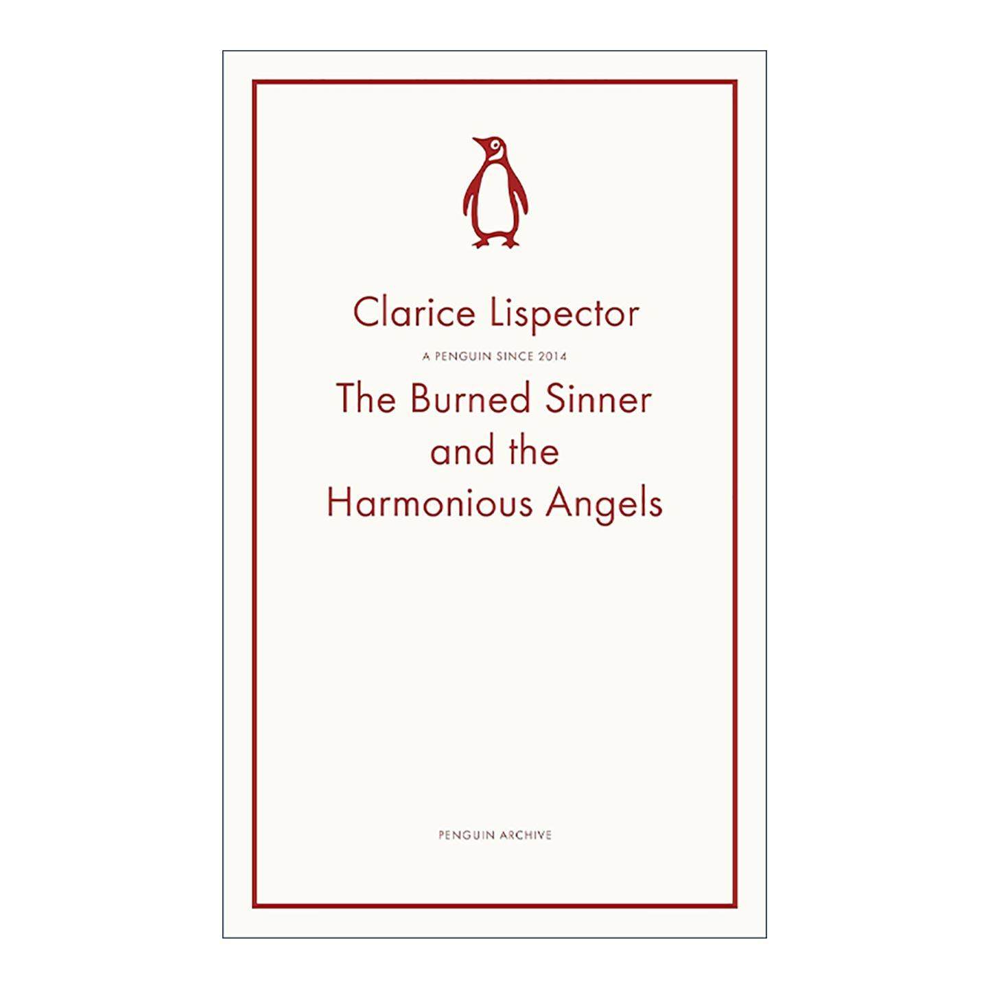 英文原版 The Burned Sinner and the Harmonious Angels 被灼烧的罪人及和谐天使 克拉丽斯·里斯佩克托 企鹅经典文学90周年纪念