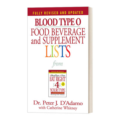 英文原版 Blood Type O Food Beverage and Supplement Lists 按你的血型正确饮食 适合O型血人群的食物 饮料及补充清单 英文版