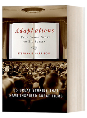 英文原版 Adaptations 改编 从短篇小说到大银幕 35个伟大的故事启发了伟的电影 Stephanie Harrison 英文版 进口英语原版书籍