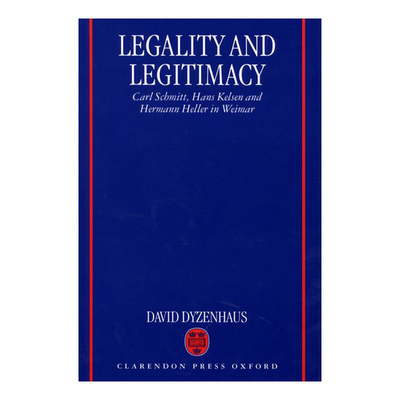 英文原版 Legality and Legitimacy 合法性与正当性 魏玛时代的施米特 凯尔森与海勒 大卫·戴岑豪斯 英文版 进口英语原版书籍