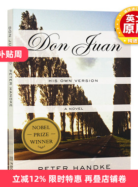 唐璜戏剧 英文原版 Don Juan His Own Version 诺贝尔文学奖 彼得汉德克 Peter Handke 英文版进口原版英语书籍