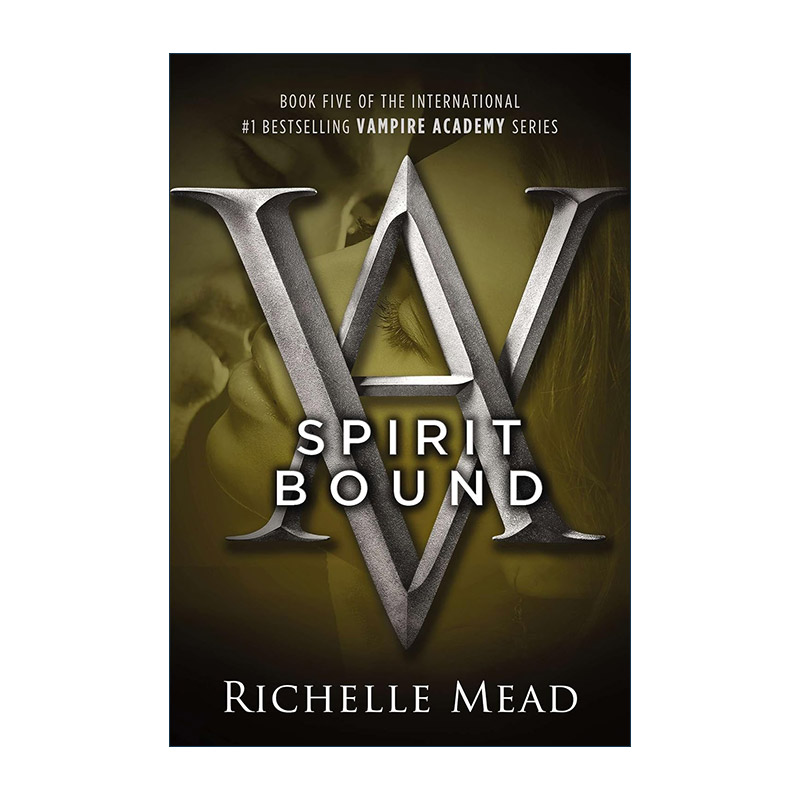 英文原版 Spirit Bound Vampire Academy 05吸血鬼学院5绝命感应力 Richelle Mead英文版进口英语原版书籍