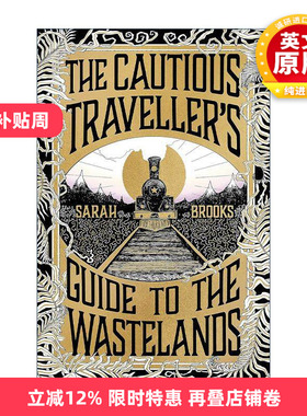 英文原版 The Cautious Traveller's Guide to the Wastelands 荒境列车之旅 奇幻历史小说 英文版 进口英语原版书籍