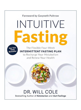 英文原版 Intuitive Fasting 直观的禁食 灵活的四周间歇禁食计划 促进新陈代谢 健康减肥 Will Cole 英文版 进口英语原版书籍