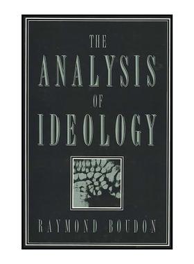 英文原版 The Analysis of Ideology 意识形态分析 雷蒙·布东 英文版 进口英语原版书籍