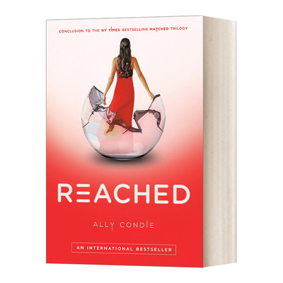 英文原版小说 Reached Matched trilogy 03 完美三部曲3 终点 纽约时报畅销青少年科幻小说 Ally Condie 英文版 进口英语原版书籍
