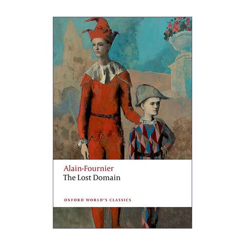 英文原版 The Lost Domain 失落的庄园 阿兰?富尔尼耶 牛津世界经典 法国文学 成长小说 英文版 进口英语原版书籍