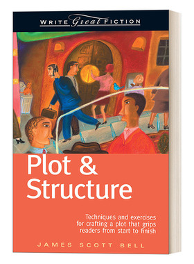 英文原版小说 Plot & Structure 这样写出好故事 玩转情节与结构 写出会咬人的好故事 James Scott Bell 英文版 进口英语原版书籍