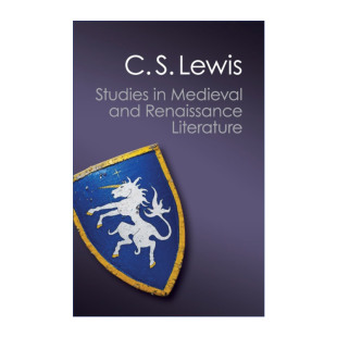 C.S.刘易斯 书籍 Medieval Literature 中世纪和文艺复兴时期 Renaissance and 进口英语原版 英文原版 文学研究 Studies