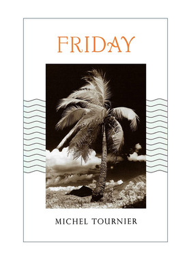 英文原版 Friday 礼拜五 太平洋上的灵薄狱 爱情半夜餐作者Michel Tournier 英文版 进口英语原版书籍