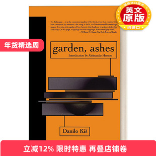 英文原版 Garden  Ashes Eastern European Literature 花园 灰烬 东欧文学 Danilo Kis丹尼洛·契斯 英文版 进口英语原版书籍