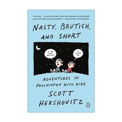 英文原版 Nasty  Brutish  And Short 肮脏 粗野 矮小 与孩子们一起进行哲学冒险 Scott Hershovitz 英文版 进口英语原版书籍
