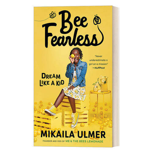 英文原版 Bee Fearless Dream Like a Kid 蜜蜂无畏 像孩子一样梦想 儿童创业商业指南 回忆录 Mikaila Ulmer 英文版 进口英语书籍