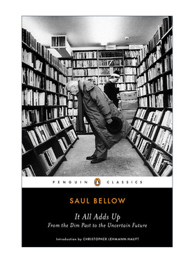 英文原版 It All Adds Up Penguin Classics 集腋成裘 Saul Bellow索尔·贝娄文集 企鹅经典 英文版 进口英语原版书籍